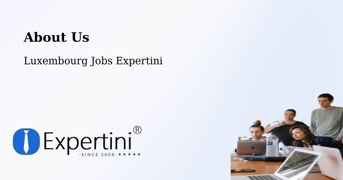 About Expertini Recruitment Platform  – Biwer - Biwer, Luxembourg Jobs Expertini