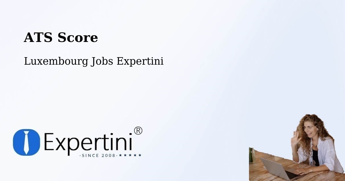 Resume ATS Score & Job Description Match Tool – Biwer - Luxembourg Jobs Expertini