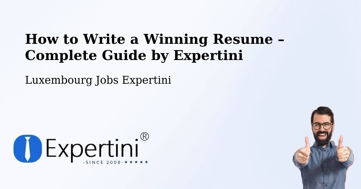 Resume Writing Guide for Job Seekers – Biwer - Biwer, Luxembourg Jobs Expertini